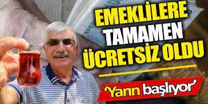 Tamamen ücretsiz oldu